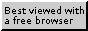 best viewed with an free browser